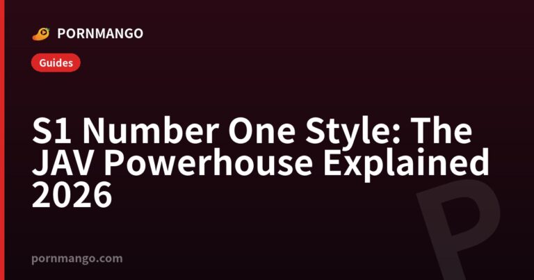 S1 Number One Style: The JAV Powerhouse Explained 2026 — Pornmango
