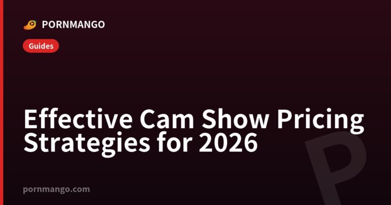 Effective Cam Show Pricing Strategies for 2026 — Pornmango