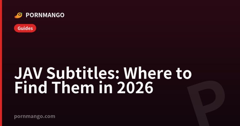 JAV Subtitles: Where to Find Them in 2026 — Pornmango