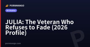 JULIA: The Veteran Who Refuses to Fade (2026 Profile) — Pornmango
