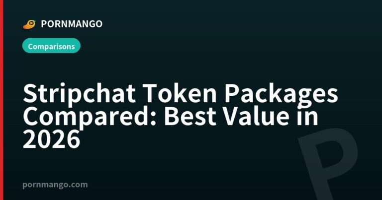 Stripchat Token Packages Compared: Best Value in 2026 — Pornmango