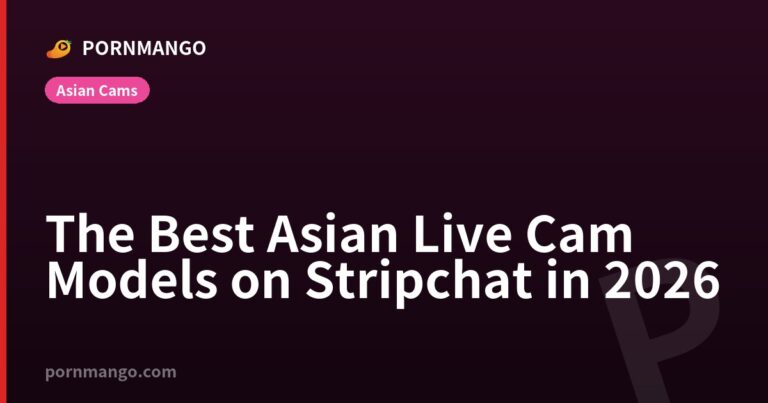 The Best Asian Live Cam Models on Stripchat in 2026 — Pornmango