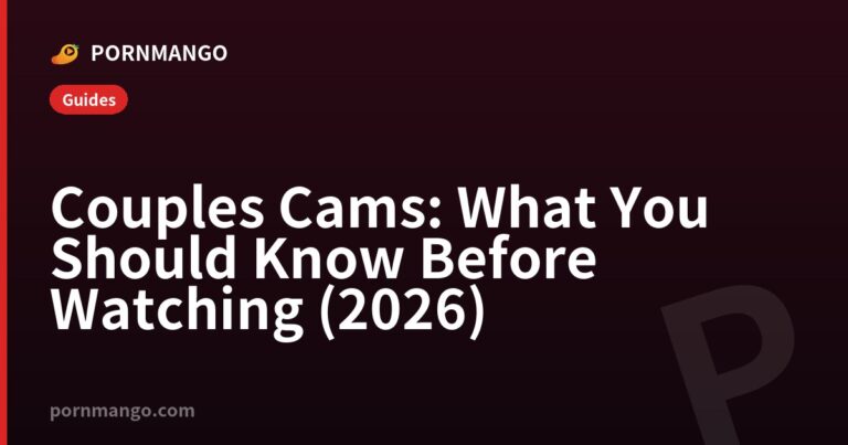 Couples Cams: What You Should Know Before Watching (2026) — Pornmango