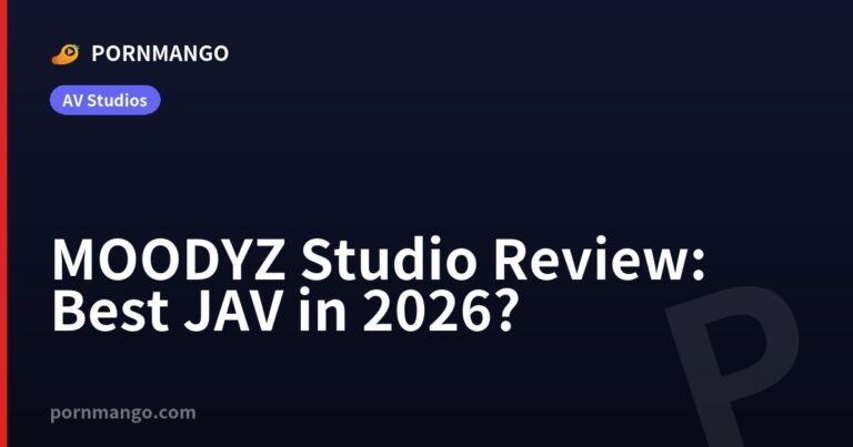 MOODYZ Studio Review: Best JAV in 2026? — Pornmango