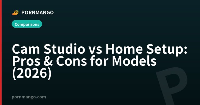 Cam Studio vs Home Setup: Pros & Cons for Models (2026) — Pornmango
